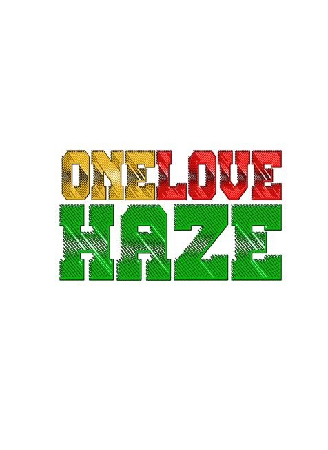 ONE LOVE HAZE